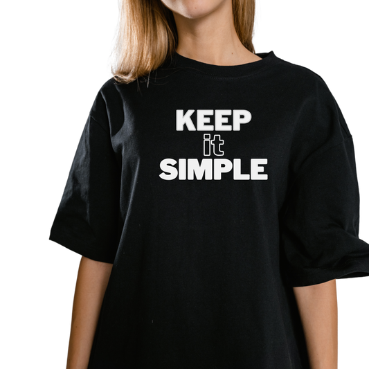 Keep It Simple T-Shirt | Unisex Oversized Premium Cotton Black Tee | Minimalist Streetwear
