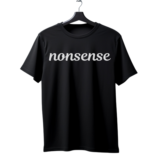 Unisex Premium Cotton “Nonsense” Meme T-Shirt – Black Casual Streetwear