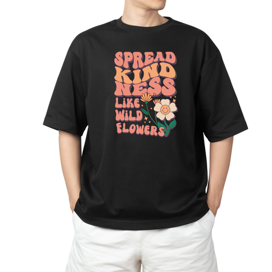 Unisex Black T-Shirt – Spread Kindness Like Wildflowers Graphic Tee